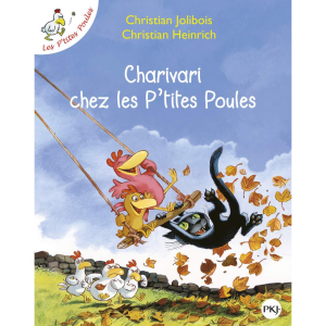 (B) Charivari chez les p'tites poules -
