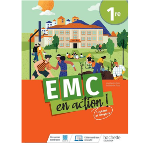 (A) Cahier EMC en action ! 1re - cahier élève Edition 2023