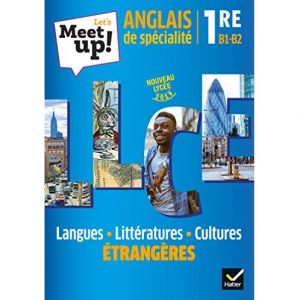 (Spécialité Anglais) Let's Meet up ! - Anglais LLCE 1re Éd. 2019 - Livre élève