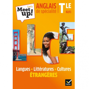 (SPÉCIALITÉ ANGLAIS) Let's Meet up ! LLCE Anglais Tle - Éd. 2020 - Livre élève