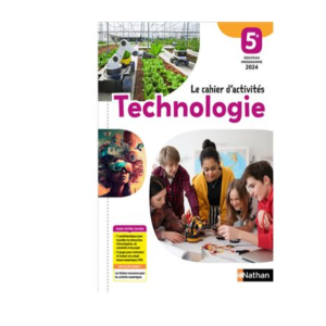 (A) Technologie - Cahier d'activités 5ème (Ed. 2024) - Nathan