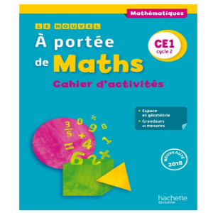 (A) Le Nouvel A portée de maths CE1 - Cahier élève - Ed. 2018